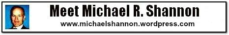 michael shannon banner Michael R. Shannon is a public relations and advertising consultant with corporate, government and political experience around the globe. He is a dynamic and entertaining keynote speaker. He can be reached at 